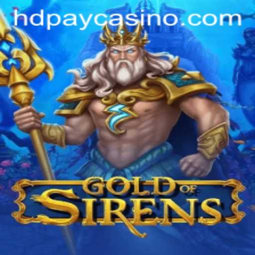 Exploring the Enchantment of GoldofSirens in HDpay Casino
