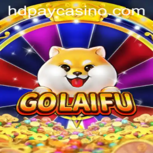 Exploring the Excitement of GoLaiFu and Its Integration with HDPay Casino