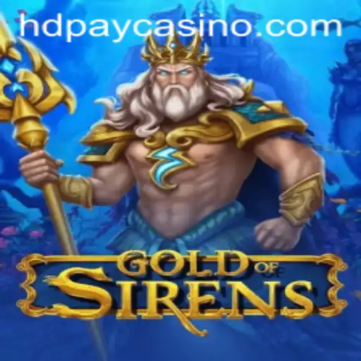 Exploring the Enchantment of GoldofSirens in HDpay Casino