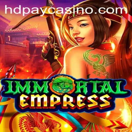 ImmortalEmpress: Unveiling a New Era in Casino Gaming at Hdpay Casino